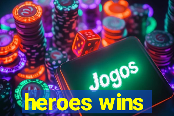 heroes wins