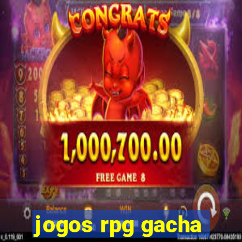 jogos rpg gacha