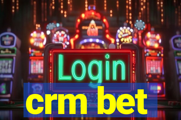 crm bet