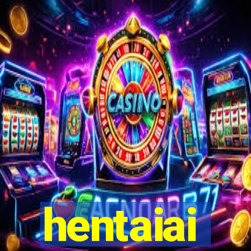 hentaiai