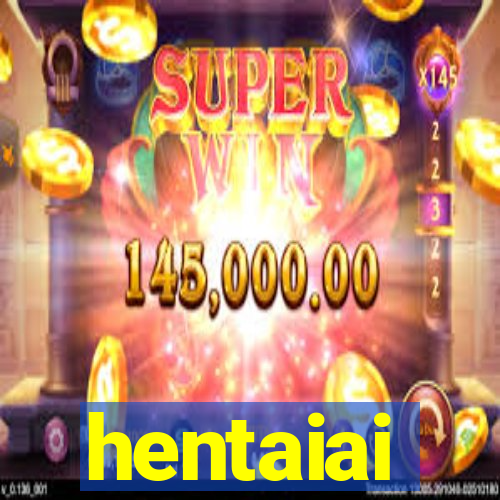 hentaiai