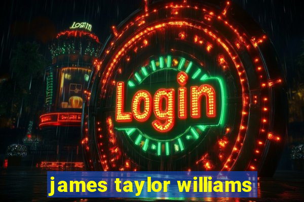 james taylor williams