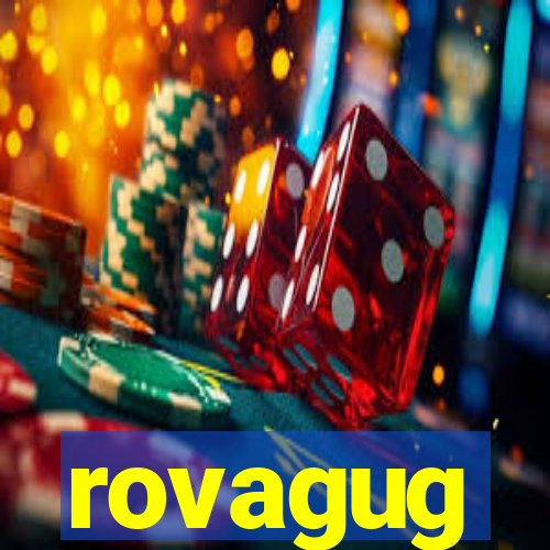 rovagug