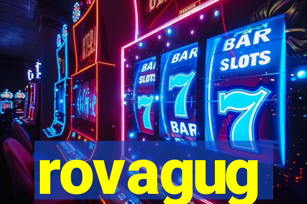 rovagug