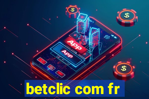 betclic com fr