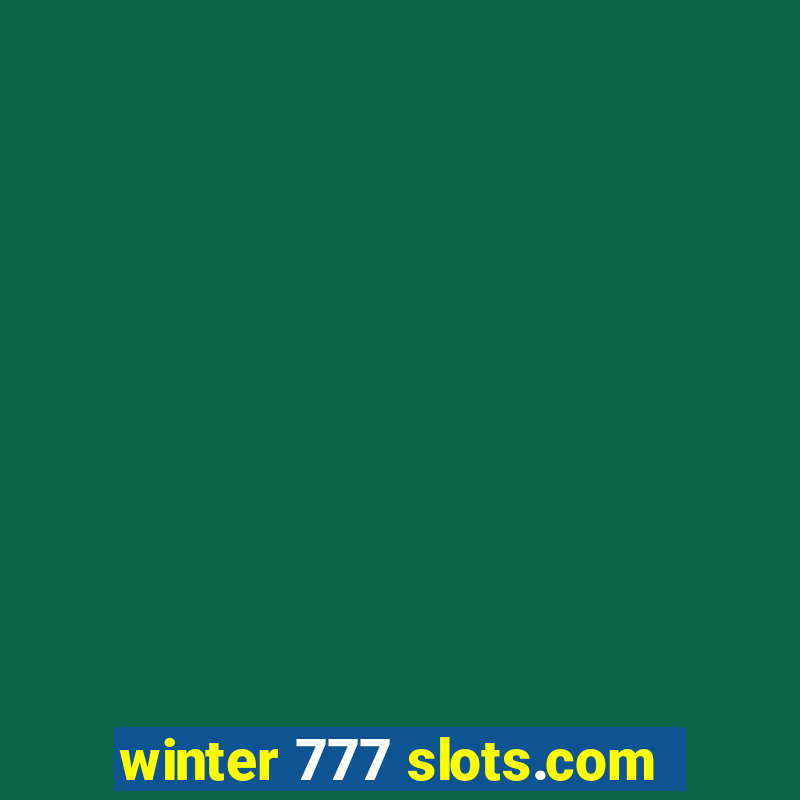 winter 777 slots.com