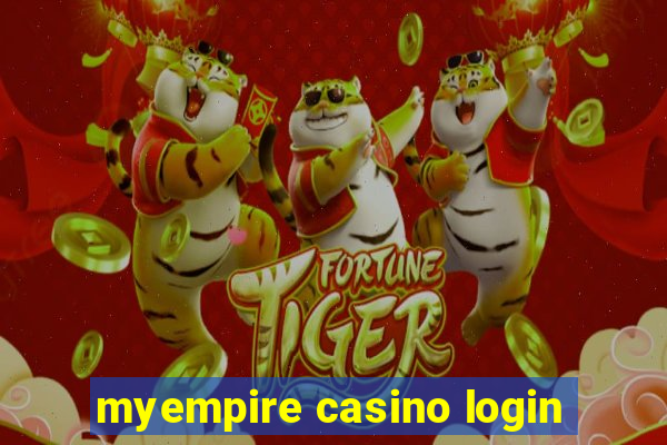 myempire casino login