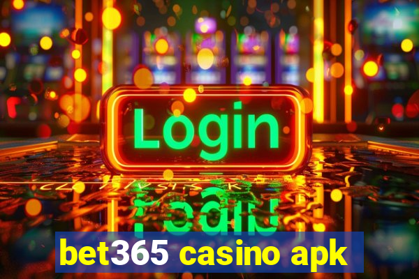 bet365 casino apk