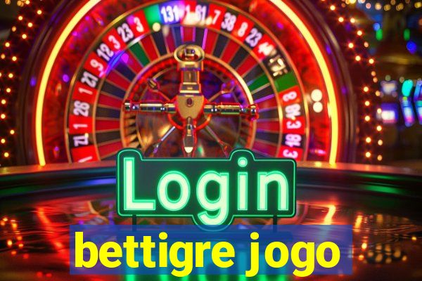 bettigre jogo