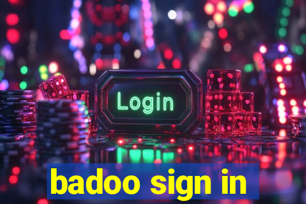 badoo sign in