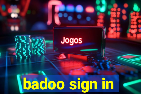 badoo sign in