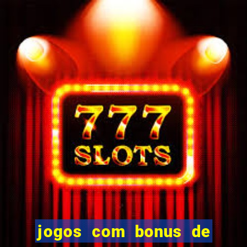 jogos com bonus de 10 reais