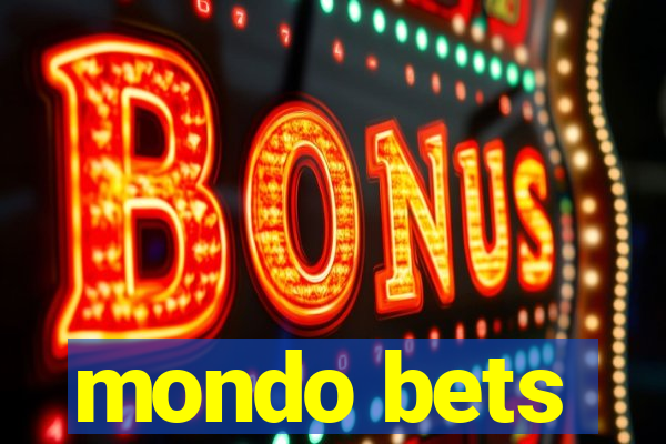 mondo bets