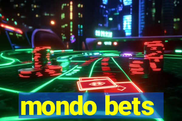 mondo bets