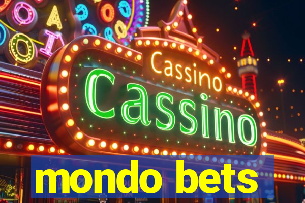 mondo bets