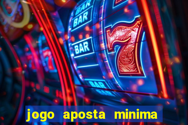 jogo aposta minima 1 real