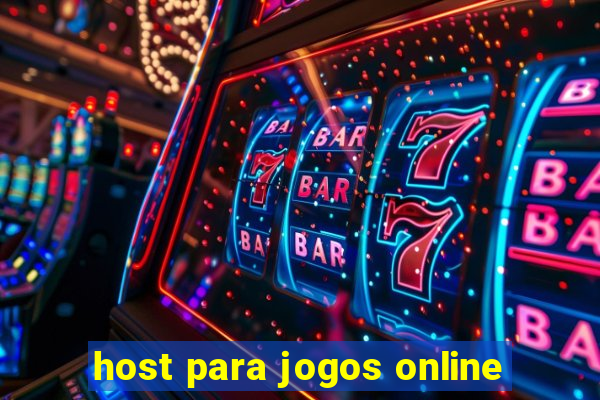 host para jogos online