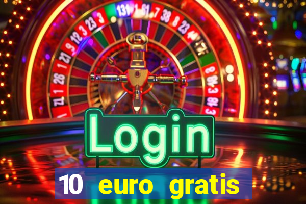 10 euro gratis casino bonus