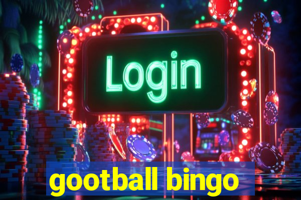 gootball bingo