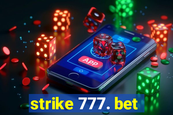 strike 777. bet