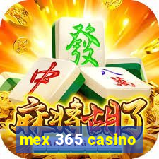 mex 365 casino