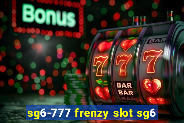 sg6-777 frenzy slot sg6