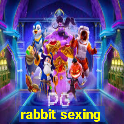 rabbit sexing