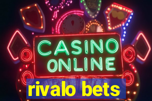 rivalo bets