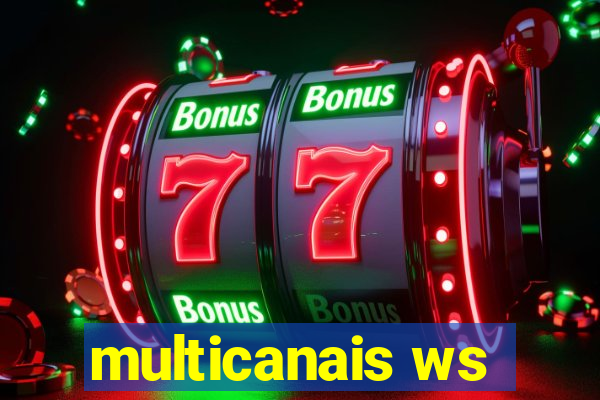 multicanais ws