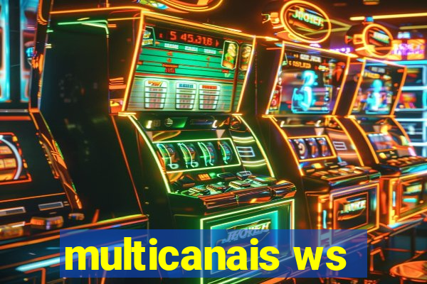 multicanais ws