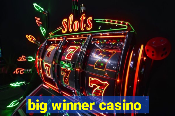 big winner casino