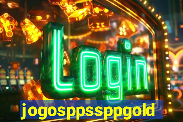 jogosppssppgold