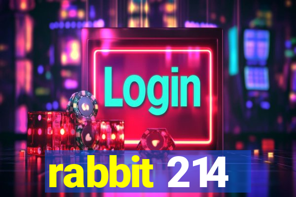 rabbit 214