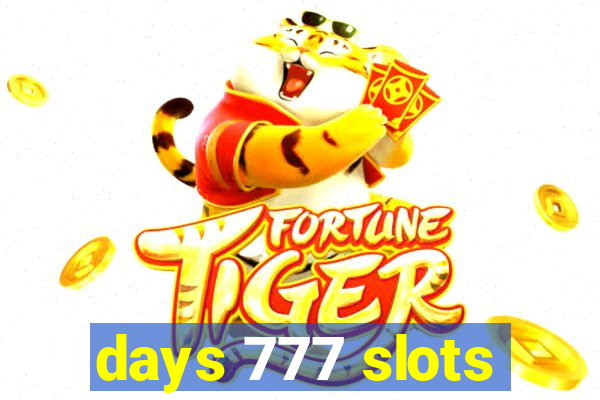 days 777 slots