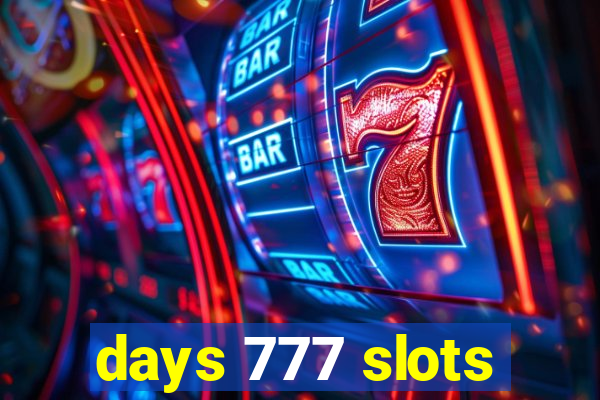 days 777 slots