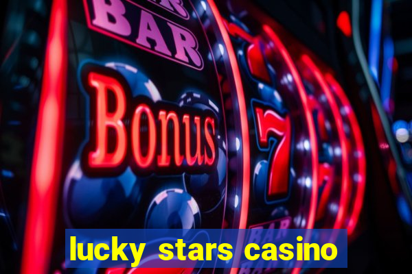 lucky stars casino