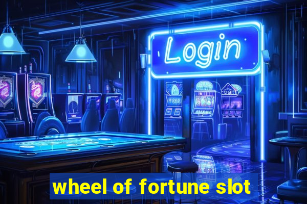 wheel of fortune slot