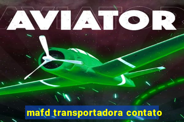 mafd transportadora contato