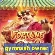 gymnash owner