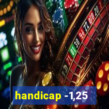 handicap -1,25