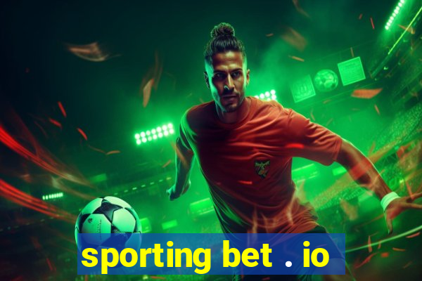 sporting bet . io