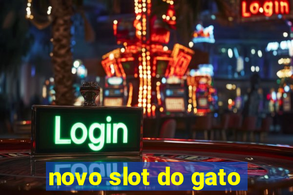 novo slot do gato