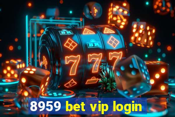 8959 bet vip login