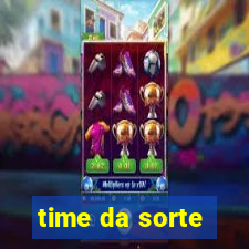 time da sorte