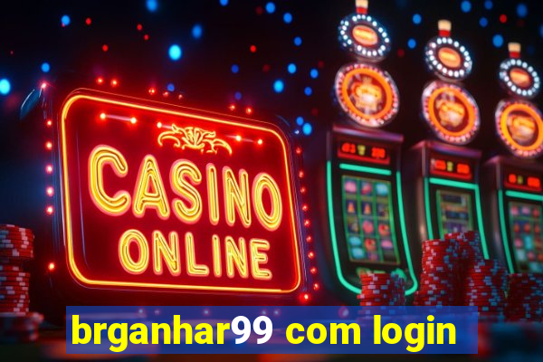 brganhar99 com login