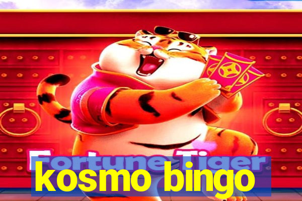 kosmo bingo