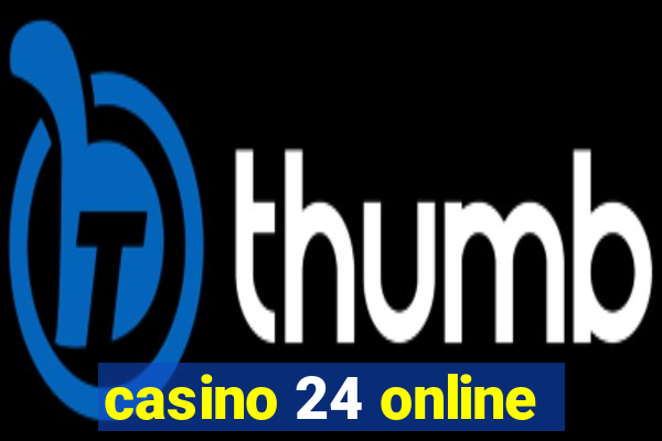 casino 24 online