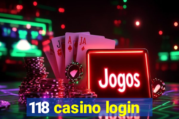 118 casino login