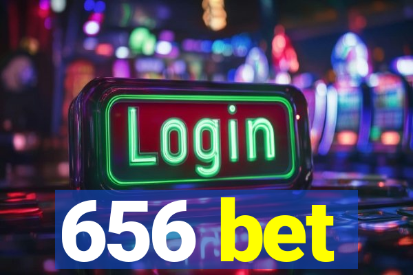 656 bet