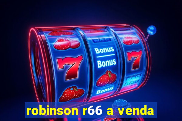 robinson r66 a venda